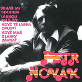 Obal SP PETR NOVK - k mi sbohem / Lskou m t / Kdy t lska opust / Kdy m z lsky zvra