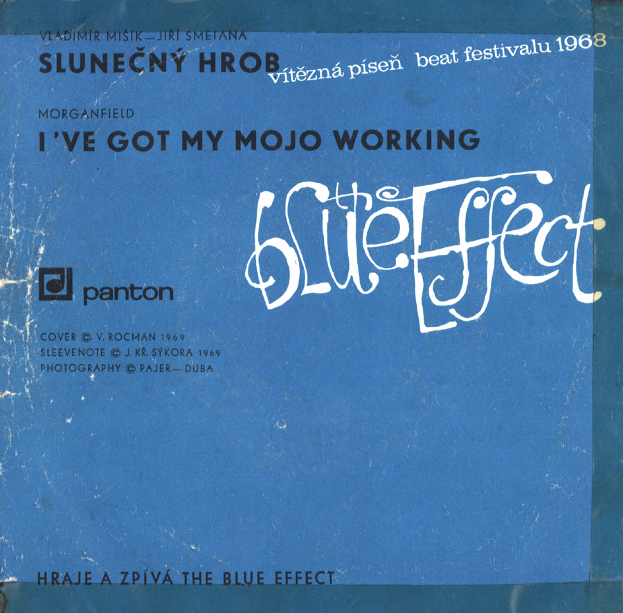 Blue Effect - Slunen hrob / Ive Got My Mojo Working 2